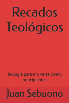 Recados Teológicos: Teología para (no verte como) principiantes
