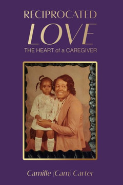 Reciprocated Love: The Heart of a Caregiver