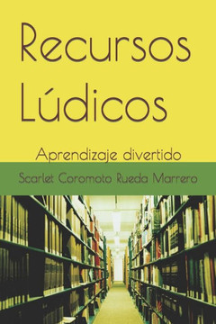 Recursos Lúdicos: Aprendizaje divertido