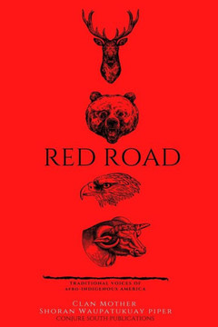 Red Road: Traditional Voice of Afro-Indigenous American