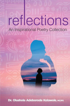 Reflections: An Inspirational Poetry Collection