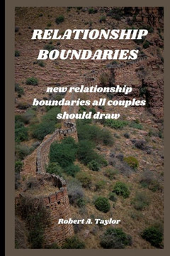 Relationship Boundaries: new relationship boundaries all couples should draw