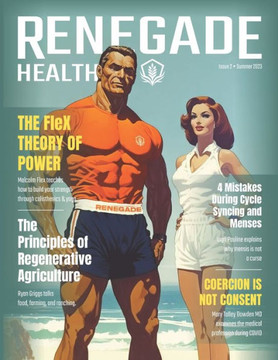 Renegade Health Magazine: Summer 2023