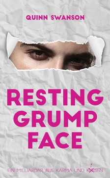 Resting Grump Face: Ein Slow Burn Grumpy x Sunshine Liebesroman