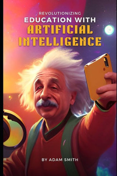 Revolutionizing Education with Artificial Intelligence