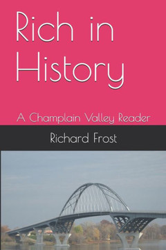 Rich in History: A Champlain Valley Reader