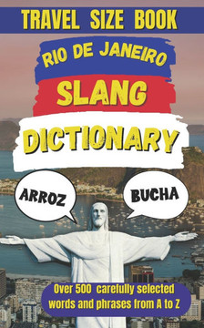 Rio de Janeiro Slang Dictionary: Speak Like a Carioca, Dance Like a Pro