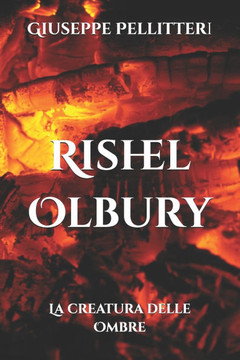 Rishel Olbury: La creatura delle Ombre