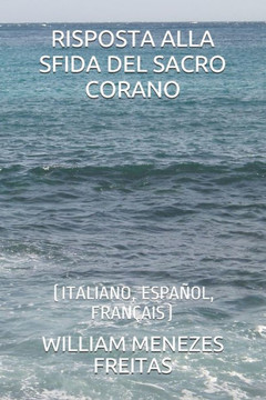 Risposta Alla Sfida del Sacro Corano: (Italiano, Español, Français)