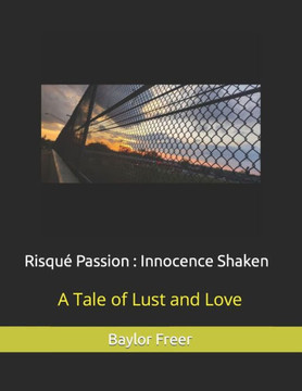 Risqué Passion: Innocence Shaken
