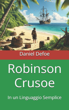 Robinson Crusoe: In un Linguaggio Semplice