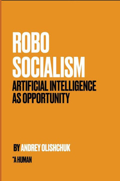 Robosocialism: Artificial intelligence as Opportunity