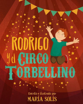 Rodrigo y el Circo Torbellino