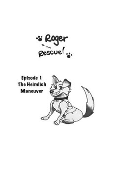 Roger To The Rescue!: Episode 1: The Heimlich Maneuver