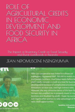 Role of Agricultural Credits in Economic Development and Food Security in Africa: The Impact of Inventory Credit on Food Security and Rural Livelihood