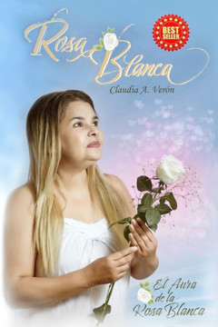 Rosa blanca: EL aura de la rosa blanca