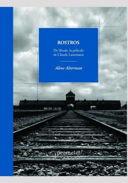 Rostros: De Shoah, la película de Claude Lanzmann