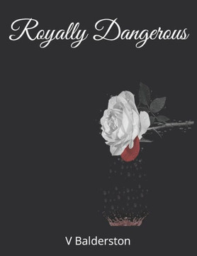 Royally Dangerous