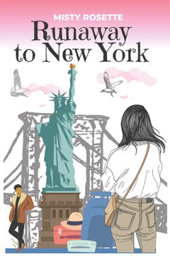 Runaway to New York: A Holiday Rom-Com Runaway to New York: A Holiday Rom-Com
