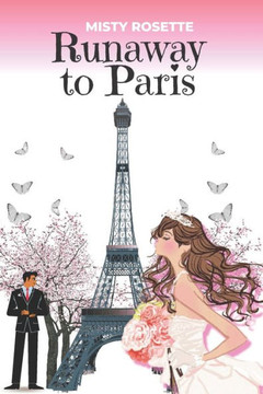 Runaway to Paris: A Holiday Rom-Com Runaway to Paris: A Holiday Rom-Com