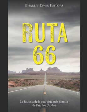 Ruta 66: La historia de la autopista más famosa de Estados Unidos