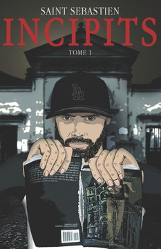 Saint Sébastien Tome 1 - Incipits