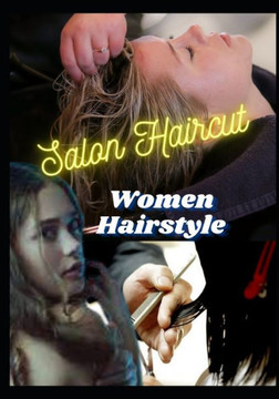 Salon Haircut: women hairstyle