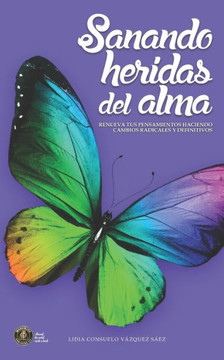 Sanando Heridas del Alma Sanando Heridas del Alma