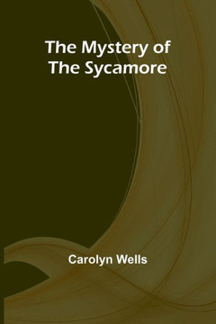 The Mystery of the Sycamore
