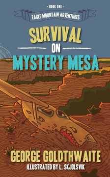 Survival On Mystery Mesa