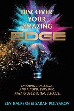 Discover Your Amazing Edge: Crushing Challenges and Finding Personal and Professional Success
