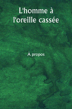 L'homme ·l'oreille cass?