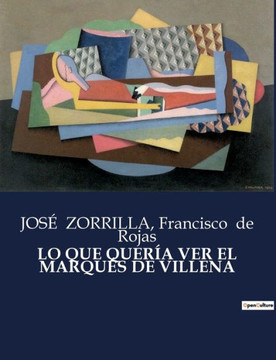 Lo Que Quer? Ver El Marqu? de Villena
