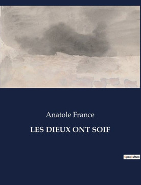 Les Dieux Ont Soif