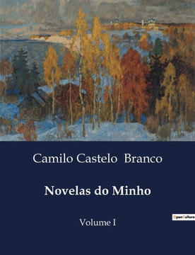 Novelas do Minho: Volume I