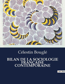Bilan de la Sociologie Fran?ise Contemporaine