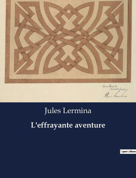 L'effrayante aventure