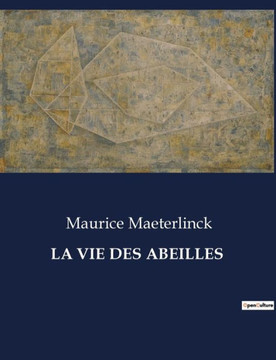 La Vie Des Abeilles
