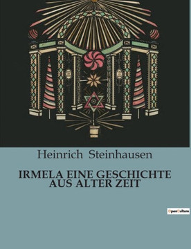 Irmela Eine Geschichte Aus Alter Zeit