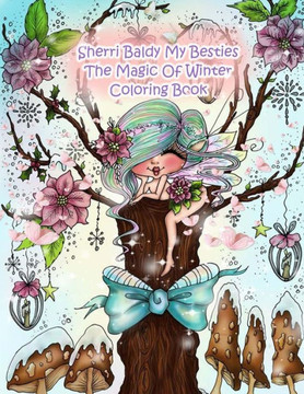 Sherri Baldy My Besties The Magic Of Winter Coloring Book