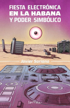Fiesta electr?ica en La Habana y Poder Simb?ico