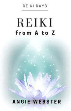 Reiki From A To Z
