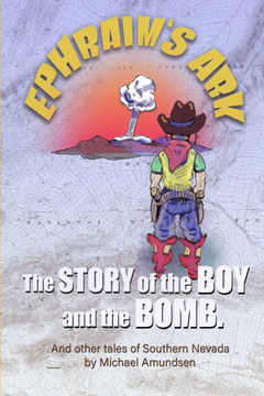 Ephraim's Ark: and Other Tales of Southern Nevada