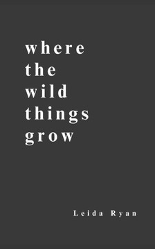 Where the Wild Things Grow