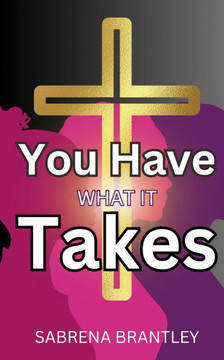 You Have What It Takes