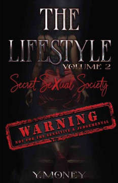The Lifestyle: Secret Sexual Society The Lifestyle: Secret Sexual Society