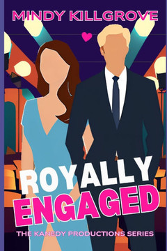Royally Engaged: The Reality TV Star and the Lady Who Loved Him