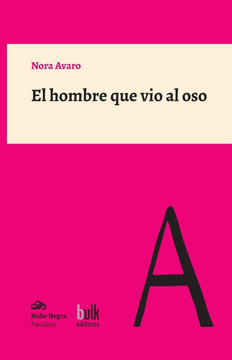 El hombre que vio al oso: Escenas biogr?icas
