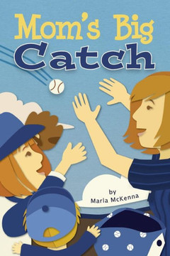 Mom'S Big Catch : Second Edition