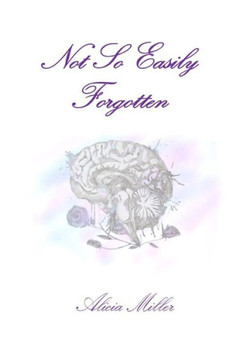 Not So Easily Forgotten